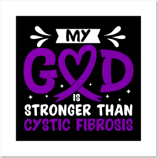 MY God is Stronger Than Cystic Fibrosis Cystic Fibrosis Awareness Posters and Art